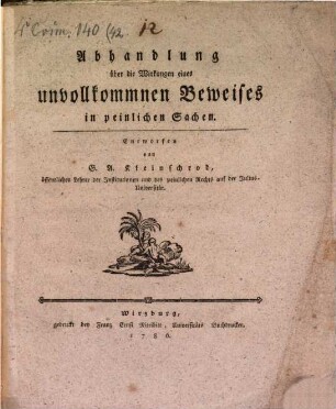 Abhandlung über die Wirkungen eines unvollkommenen Beweises in peinlichen Sachen