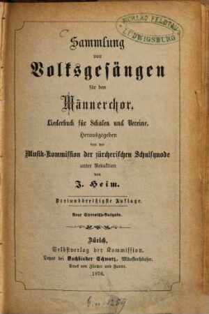 Sammlung von Volksgesängen : für d. Männerchor ; Liederbuch für Schulen u. Vereine