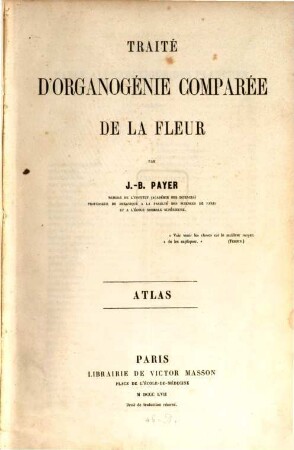 Traité d'organogénie végétale comparée de la fleur, 2. Atlas
