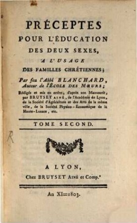 Préceptes pour l'education des deux sexes : a l'usage des familles Chretiénnes, 2