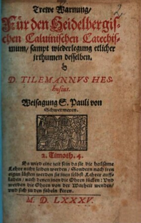 Trewe Warnung, Für den Heidelbergischen Caluinischen Catechismum : sampt wiederlegung etlicher jrthumen desselben
