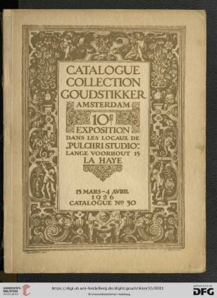 Band 30: Catalogue de la Collection Goudstikker: exposée dans les locaux du schilderkundig genootschap "Pulchri Studio: 10e exposition dans les locaux de "Pulchri Studio", La Haye : 13 mars - 4 avril 1926