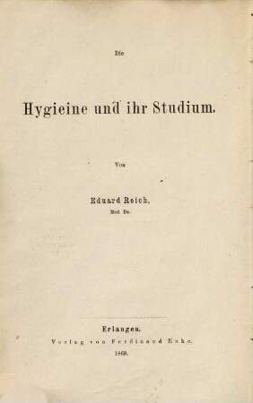 Die Hygieine und ihr Studium : System der Hygieine ; Einleitung