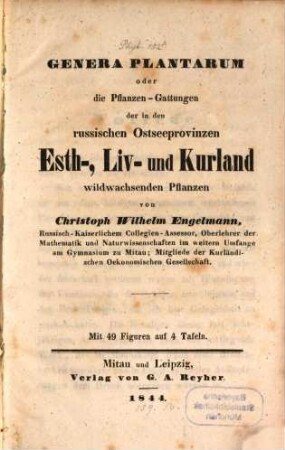 Genera plantarum oder die Pflanzen-Gattungen der in den russischen Ostseeprovinzen Esth-, Liv- und Kurland wildwachsenden Pflanzen