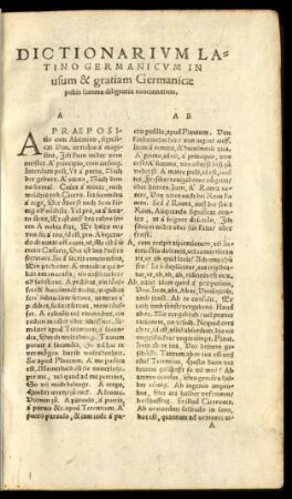 Dictionarium Latino Germanicum In usum & gratiam Germanicae pubis summa diligentia concinnatum.