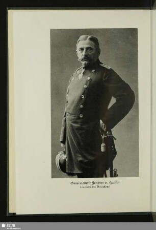 Generaloberst Freiherr v. Hausen. à la suite des Bataillons