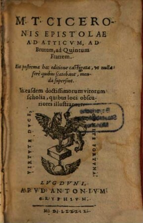 Epistolae ad Atticum, ad Brutum, & ad Quintum fratrem