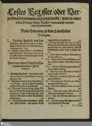 Erstes Register, oder Verzeichnuß, darinnen angezeigt wirdt, was in einer jeden Predigt, dieses Buchs, vornehmlich tractirt und gehandelt werde