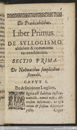 Liber Primus. De Syllogismo absolute & communiter consideratio