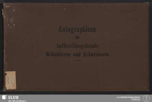 Autographieen für Aufbereitung, Brikettieren und Exkursionen - XVII 598 8.