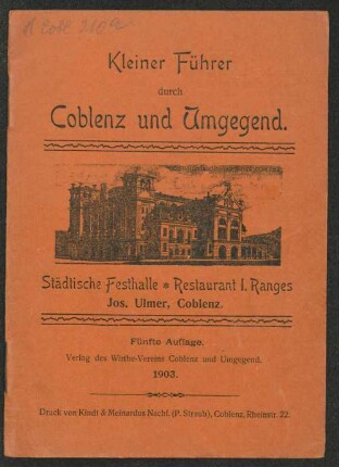 Kleiner Führer durch Coblenz und Umgegend