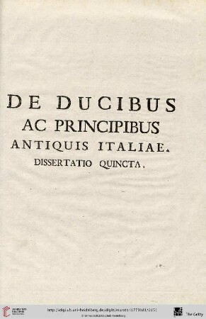 Dissertatio quincta: De Ducibus ac Principibus antiquis Italiae