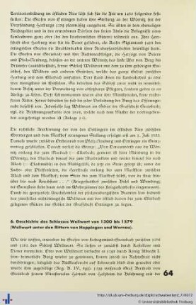 6. Geschichte des Schlosses Wellwart von 1300 bis 1579.