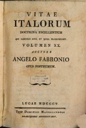 Vitae Italorum Doctrina Excellentium Qui Saeculis XVII. Et XVIII. Floruerunt. 20