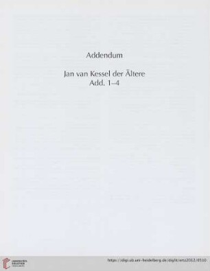 Addendum. Jan van Kessel der Ältere Add. 1-4