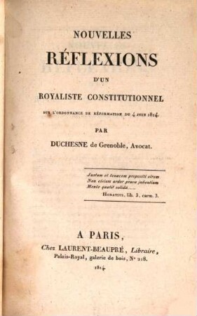 Nouvelles réflexions d'un royaliste constitutionnel sur l'Ordonnance de réformation du 4 juin 1814
