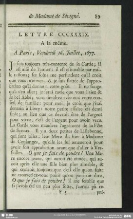Lettre CCCXXXIX. A la même. A Paris, Vendredi 16. Juillet, 1677