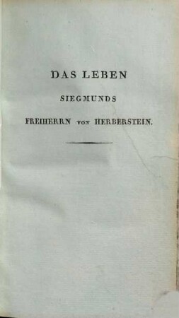 Siegmund Freiherr von Herberstein : Mit besonderer Rücksicht auf seine Reisen in Rußland