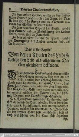 Das erste Capitel. Von denenTheilen des Leibes, welche den Leib als allgemeine Decken gelichsam bekleiden