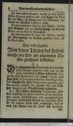 Das erste Capitel. Von denenTheilen des Leibes, welche den Leib als allgemeine Decken gelichsam bekleiden