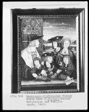 Kaiser Maximilian und Familie