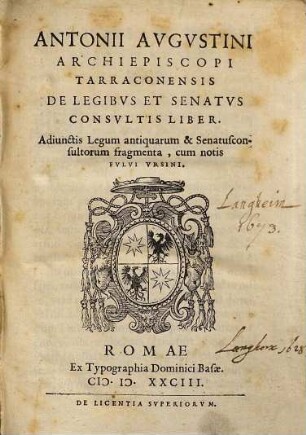 De legibus et senatus consultis liber : Adiunctis legum antiquar. et Senatus consultor. fragmentis