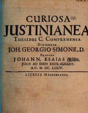 Curiosa Iustinianea thesibus C. comprehensa