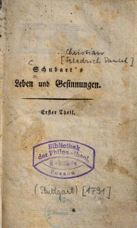 Schubart's Leben und Gesinnungen, 1. Mit e. Portr., zweien Kupfern u. e. Vignette. - 1791. - [1] Bl., XVIII, 292 S. : Ill.