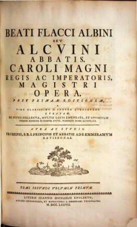 Beati Flacci Albini Sev Alcvini Abbatis, Caroli Magni Regis Ac Imperatoris, Magistri Opera, 2,1