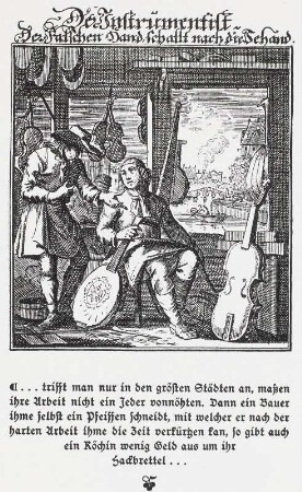 Der Instrumentist : Der Instrumentist. Druck nach Kupferstich; 18,3 x 11,3 cm (Blattgröße). Illustration aus: Weigel, Christoph: Abbildung Der Gemein-Nützlichen Haupt-Stände Von denen Regenten Und ihren So in Friedens- als Kriegs-Zeiten zugeordneten Bedienten ... Regensburg, 1698