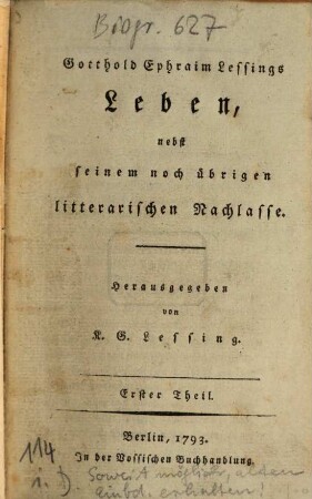 Gotthold Ephraim Lessings Leben : nebst seinem noch übrigen litterarischen Nachlasse, 1