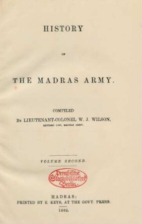Vol. 2: History of the Madras Army