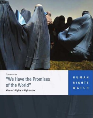"We have the promises of the world" : women's rights in Afghanistan
