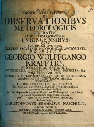 Dissertatio physica, de observationibus meteorologicis generatim, et speciatim quibusdam Tubingensibus