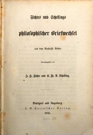 Fichtes und Schellings philosophischer Briefwechsel