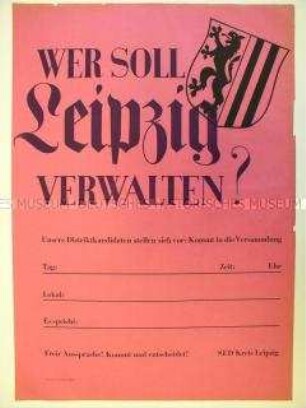 Blanko-Maueranschlag für eine Wahlversammlung der SED Leipzig