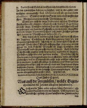Das Ander Capitel. Was auff die Zeugnüssen/ welche Gegentheil wider die Jesuiter alle giert/ zuhalten sey.
