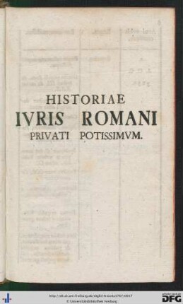 Historiae Iuris Romani Privati Potissimum.