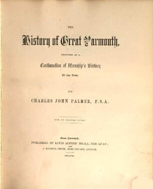 The History of Great Yarmouth : Edited by Charl. John Palmer, 2