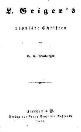 L. Geiger's populäre Schriften / von E. Neubürger