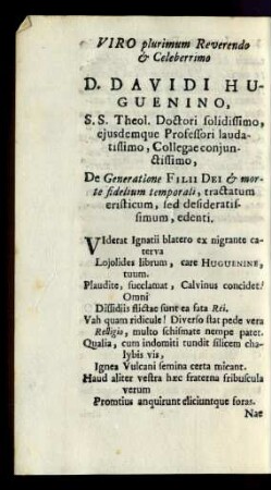 Viro plurinum Reverendo & Celeberrimo D. Davidi Huguenino,