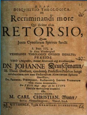 Disqvisitio Theologica, De Recriminandi more Qvi dicitur alias Retorsio