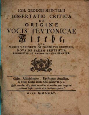 Ioh. Georgii Meintelii Dissertatio Critica De Origine Vocis Tevtonicae Kirche