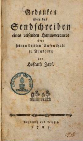 Gedanken über das Sendschreiben eines reisenden Hannoveraners über seinen dritten Aufenthalt zu Augsburg