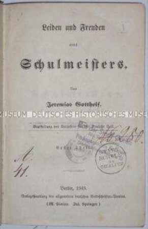 Leiden und Freuden eines Schulmeisters von Jeremias Gotthelf