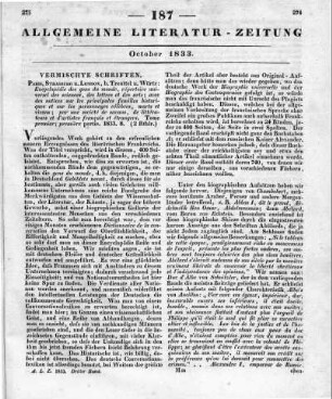 Encyclopédie des gens du monde, répertoire universel des sciences, des lettres et des arts; avec des notices sur les principales familles historiques et sur les personnages célèbres, morts et vivans; par une société de savans, de littérateurs et d'artistes, français et étrangers. Bd. 1, T. 1. Paris, Straßburg, London: Treuttel & Würtz 1833