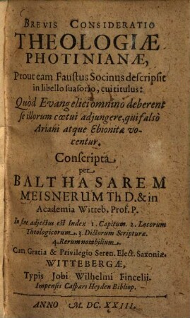 Brevis consideratio theologiae photinianae, Prout eam Faustus Socinus descripsit ...