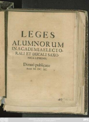 Leges Alumnorum In Academia Electorali Et Ducali Saxonica Lipsiensi