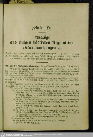 Zehnter Teil. Auszüge aus einigen städtischen Regulativen, Bekanntmachungen etc.