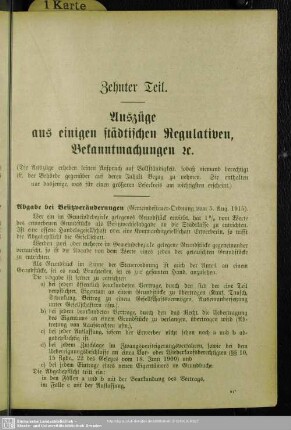 Zehnter Teil. Auszüge aus einigen städtischen Regulativen, Bekanntmachungen etc.